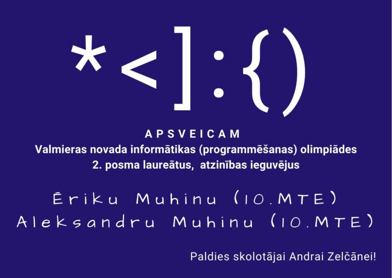 Apsveicam informātikas (programmēšanas) olimpiādes laureātus